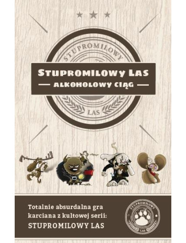 Gry-Stupromilowy Las -Alkoholowy Ciąg
